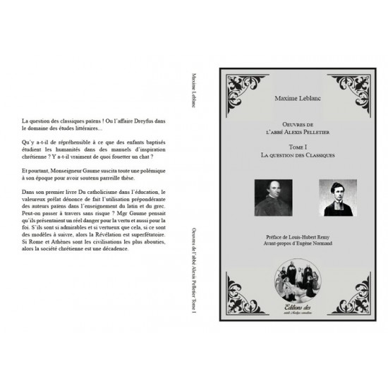 Maxime Leblanc - Oeuvres de l'abbé Alexis Pelletier Tome I 