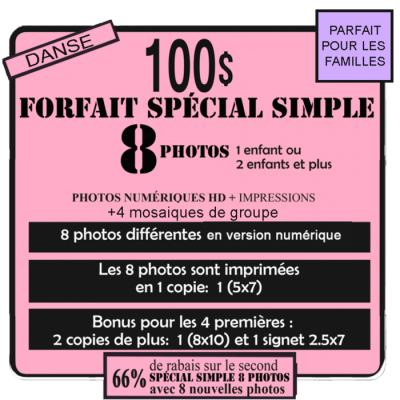 Forfait Spécial simple 8 danse 100$