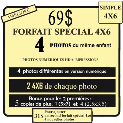 Forfait Spécial simple 4x6 69$