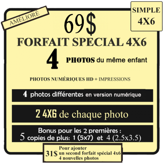 Forfait Spécial simple 4x6 69$