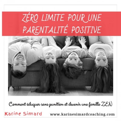 Zéro limite pour une parentalité positive