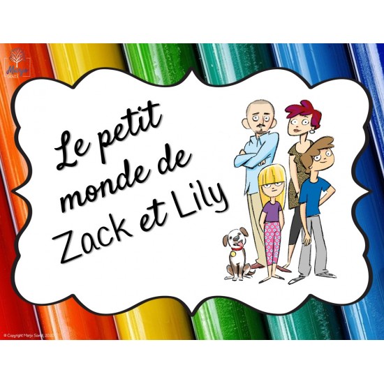 Le petit monde de Zack et Lily !