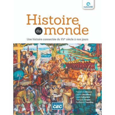 Histoire du monde : Une histoire connectée du XVe...