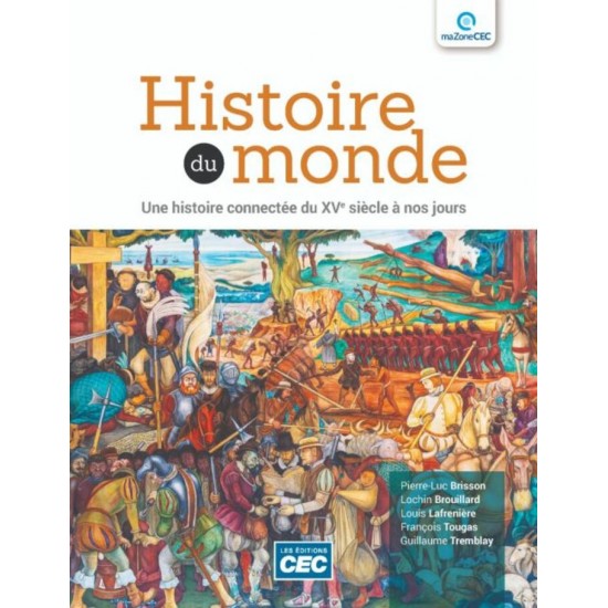 Histoire du monde : Une histoire connectée du XVe siècle à nos jours