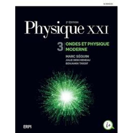 Physique XXI3- Ondes et physique moderne, 2e édition