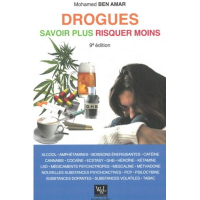 Drogues: savoir plus, risquer moins 9e édition