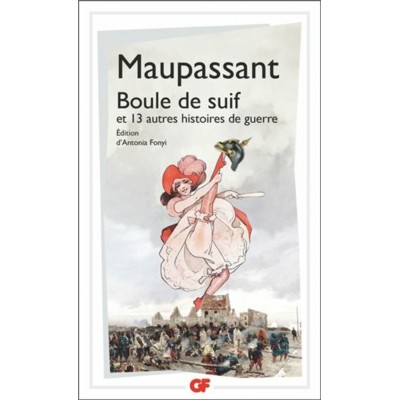 Boule de suif et 13 autres histoires de guerre