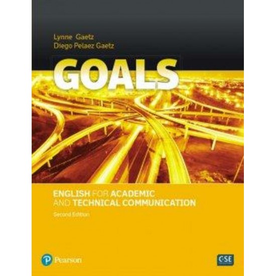 Goals: English For Academic and Technical Communication, Second Edition
