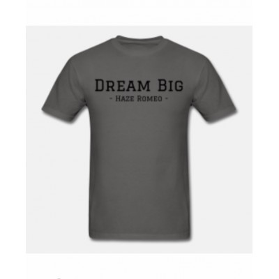 DREAM BIG T-SHIRT 