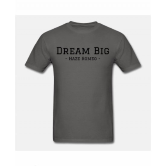 DREAM BIG T-SHIRT 