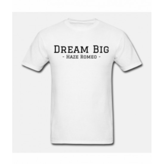 DREAM BIG T-SHIRT 