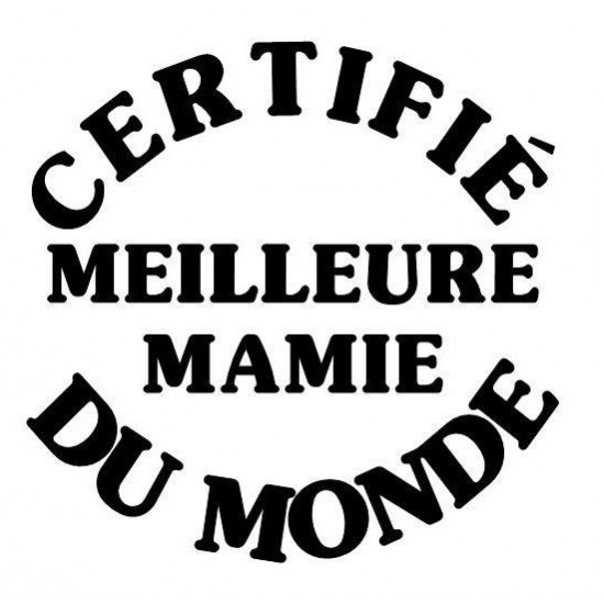 Certifié meilleure mamie du monde