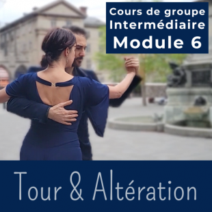 Cours de tango argentin - Module 6 - TOUR,...