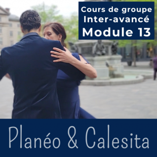 Cours de tango argentin - Module 13 PLANÉO vs...