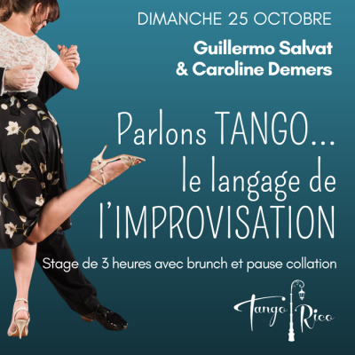 Parlons TANGO… le langage de l’IMPROVISATION !...