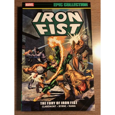 IRON FIST EPIC COLLECTION TP VOL. 01 - THE FURY OF...