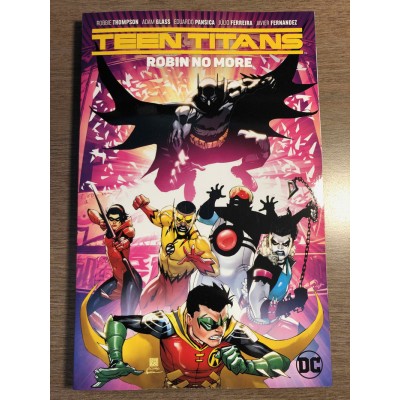 TEEN TITANS TP VOL. 04 - ROBIN NO MORE - DC COMICS...