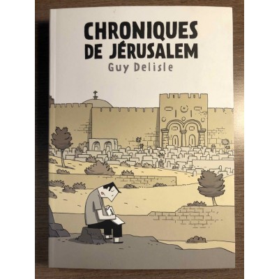 CHRONIQUES DE JÉRUSALEM - GUY DELISLE -...