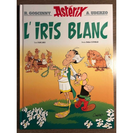 ASTÉRIX T40 : L'IRIS BLANC  -  ALBERT RENÉ...