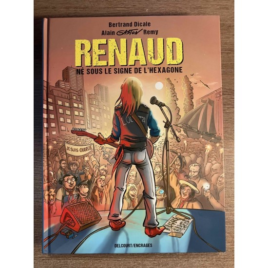 RENAUD NÉ SOUS LE SIGNE DE L'HEXAGONE  - ...