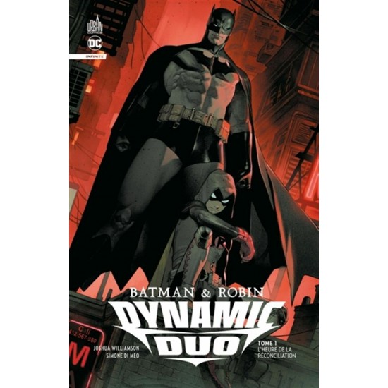 BATMAN & ROBIN DYNAMIC DUO T01: L'HEURE DE LA RÉCONCILIATION - URBAN COMICS (2024)