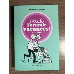 PAUL FORMULE VACANCES T02: LA FAMILLE - MICHEL...