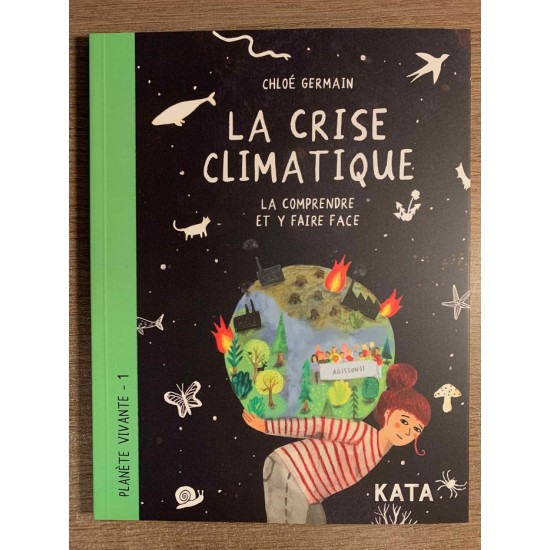 PLANÈTE VIVANTE TOME 01: LA CRISE CLIMATIQUE -...