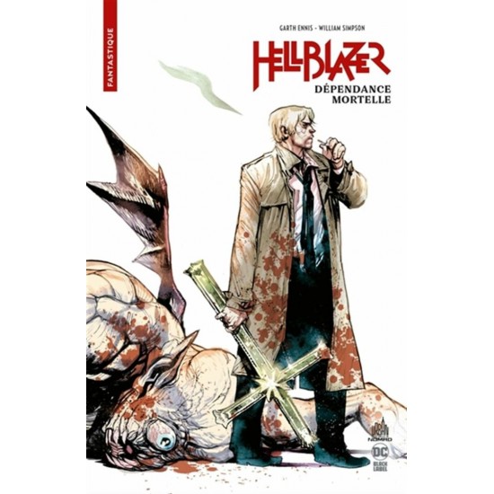 HELLBLAZER: DÉPENDANCE MORTELLE - COLLECTION...