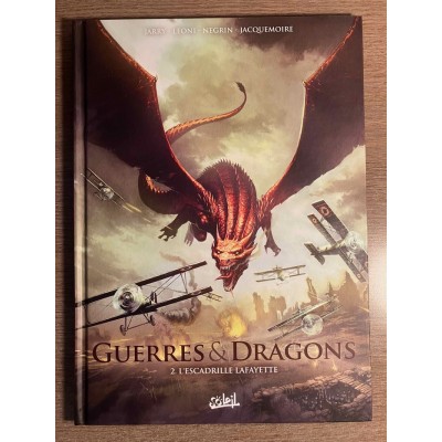 GUERRES & DRAGONS TOME 02: L'ESCADRILLE LAFAYETTE...