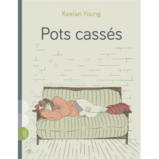 POTS CASSÉS - KEELAN YOUNG - ÉDITIONS MAINS LIBRES (2024)