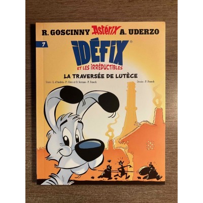 IDÉFIX ET LES IRRÉDUCTIBLES T07: LA TRAVERSÉE...