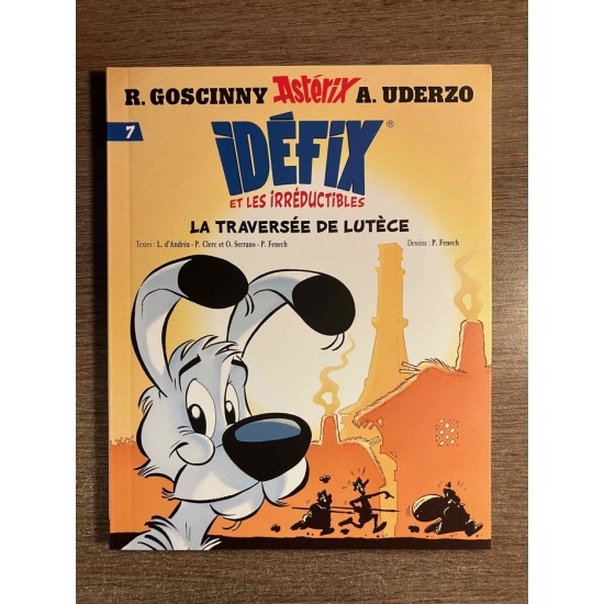 IDÉFIX ET LES IRRÉDUCTIBLES T07: LA TRAVERSÉE DE LUTÈCE - ALBERT RENÉ (2024)