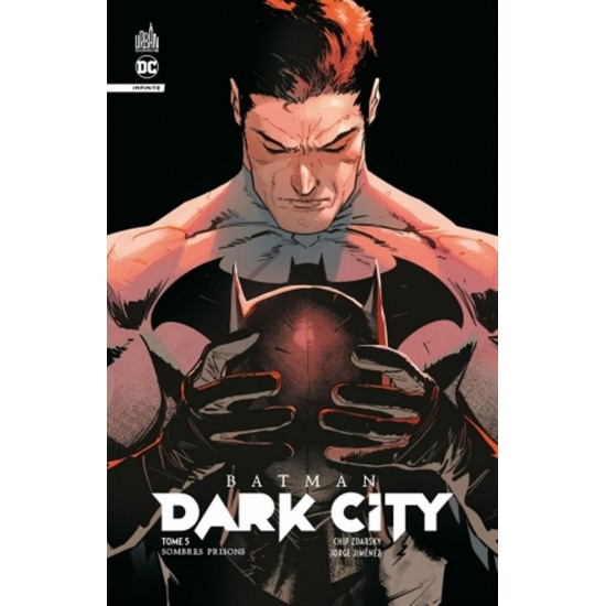 BATMAN DARK CITY TOME 05: SOMBRES PRISONS - URBAN...