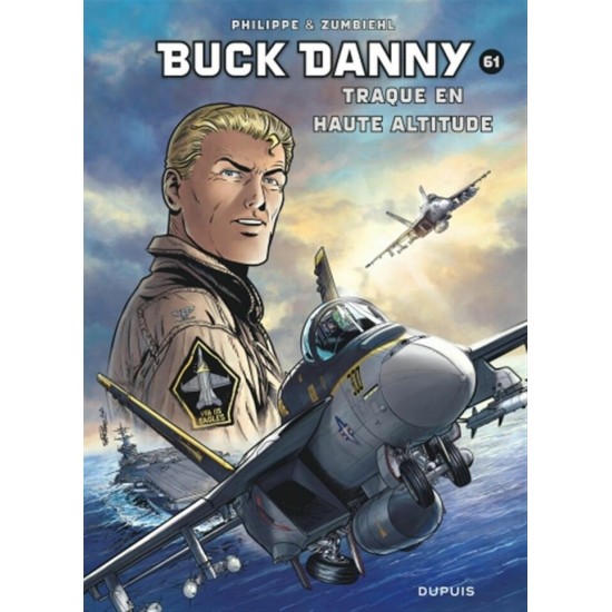 BUCK DANNY 61: TRAQUE EN HAUTE ALTITUDE - DUPUIS...