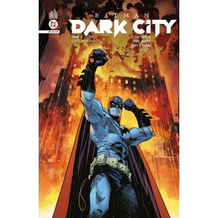 BATMAN DARK CITY TOME 06: CITÉ MOURANTE - URBAN...