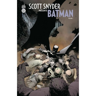SCOTT SNYDER PRÉSENTE BATMAN VOLUME 1 - URBAN...
