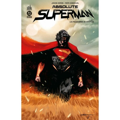 ABSOLUTE SUPERMAN TOME 01: LES POUSSIÈRES DE...