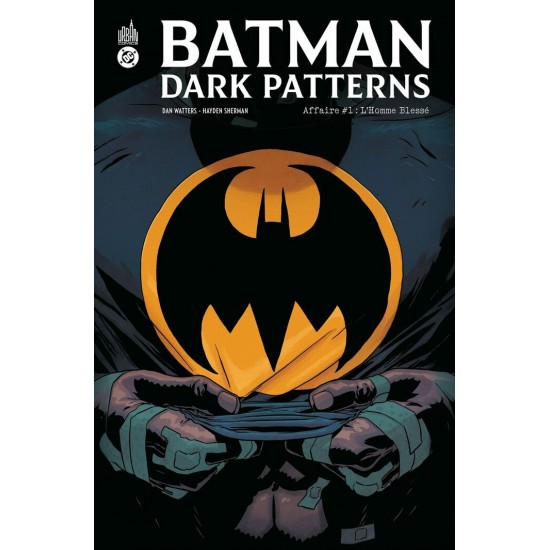 BATMAN DARK PATTERNS TOME 01: L'HOMME BLESSÉ -...