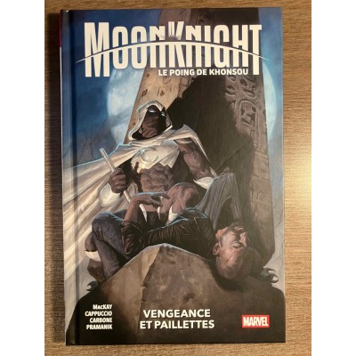 MOON KNIGHT - LE POING DE KHONSOU T01: VENGEANCE...