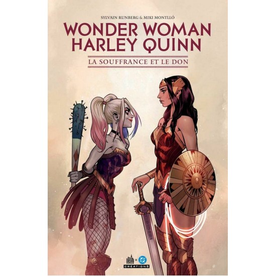 WONDER WOMAN / HARLEY QUINN: LA SOUFFRANCE ET LE...
