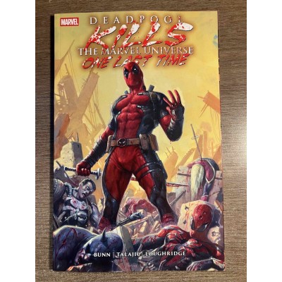 DEADPOOL KILLS THE MARVEL UNIVERSE ONE LAST TIME...