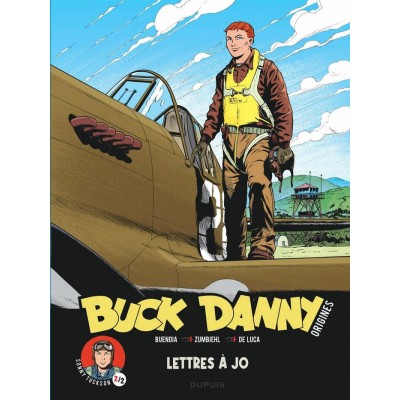 BUCK DANNY ORIGINES T04: SONNY TUCKSON LETTRES À...