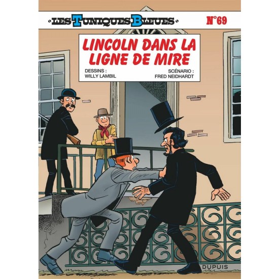 LES TUNIQUES BLEUES TOME 69: LINCOLN DANS LA LIGNE DE MIRE  -  DUPUIS (2025)