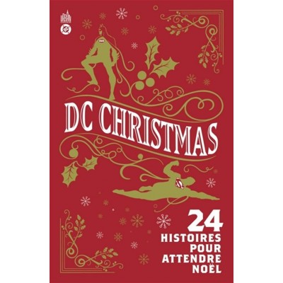 DC CHRISTMAS: 24 HISTOIRES POUR ATTENDRE NOËL -...