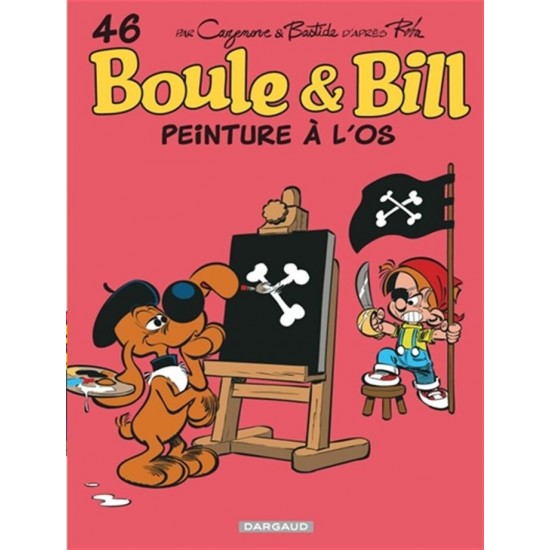 BOULE & BILL 46: PEINTURE À L'OS  -  DARGAUD (2025)