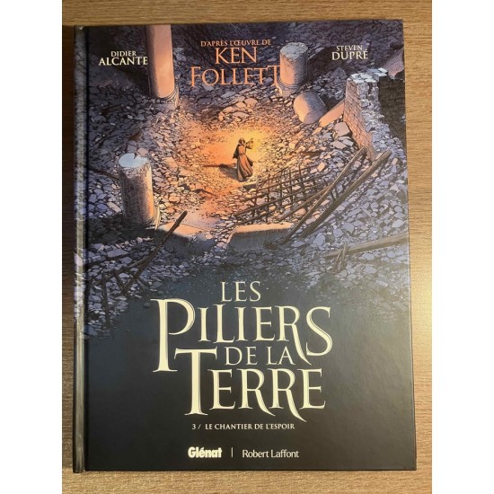 LES PILIERS DE LA TERRE TOME 03: LE CHANTIER DE L'ESPOIR  -  GLÉNAT (2025)