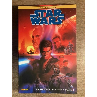 STAR WARS LÉGENDES: LA MENACE RÉVÉLÉE TOME 04...