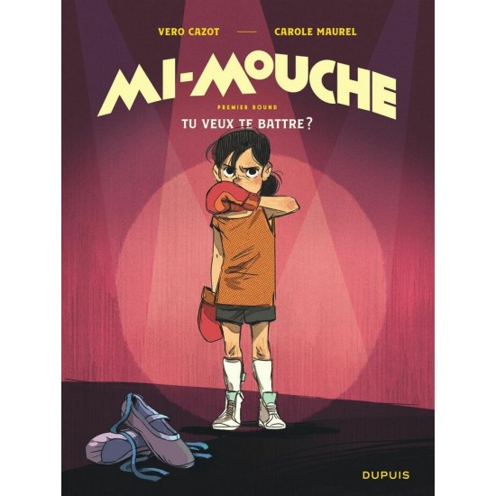 MI-MOUCHE TOME 01: TU VEUX TE BATTRE? - DUPUIS (2025)