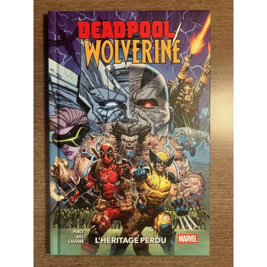 DEADPOOL/WOLVERINE TOME 02: L'HÉRITAGE PERDU -...