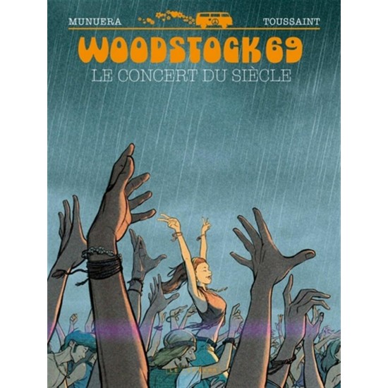 WOODSTOCK 69 LE CONCERT DU SIÈCLE  -  LE LOMBARD...